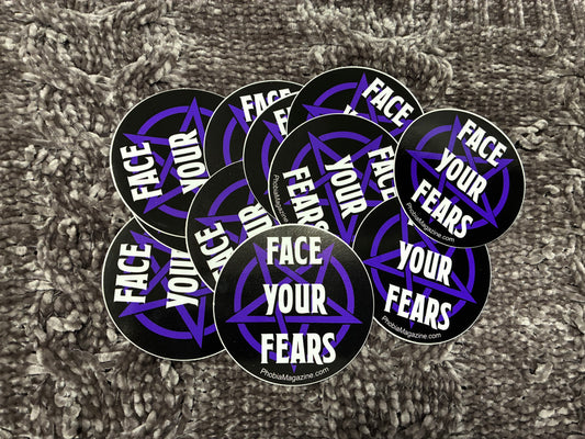 Face Your Fears Sticker